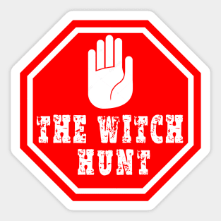 stop the witch hunt Sticker